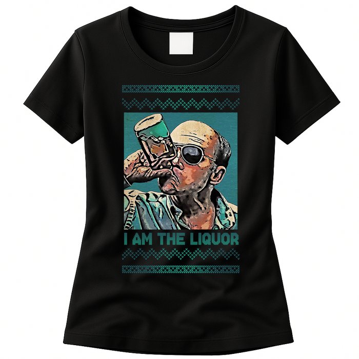 I Am The Liquor Ugly Christmas Sweater Womens T-Shirt
