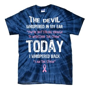 I Am The Storm Breast Cancer Quote Tie-Dye T-Shirt