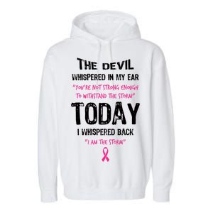 I Am The Storm Breast Cancer Quote Garment-Dyed Fleece Hoodie