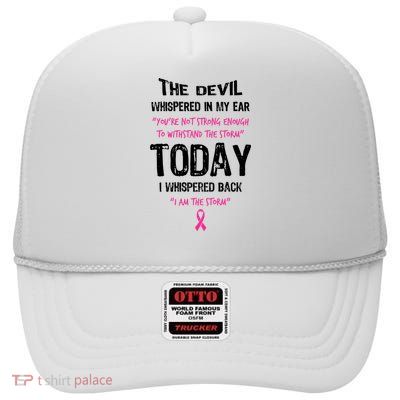 I Am The Storm Breast Cancer Quote High Crown Mesh Back Trucker Hat