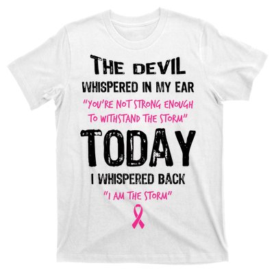 I Am The Storm Breast Cancer Quote T-Shirt