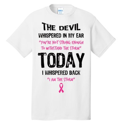 I Am The Storm Breast Cancer Quote Tall T-Shirt