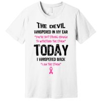 I Am The Storm Breast Cancer Quote Premium T-Shirt