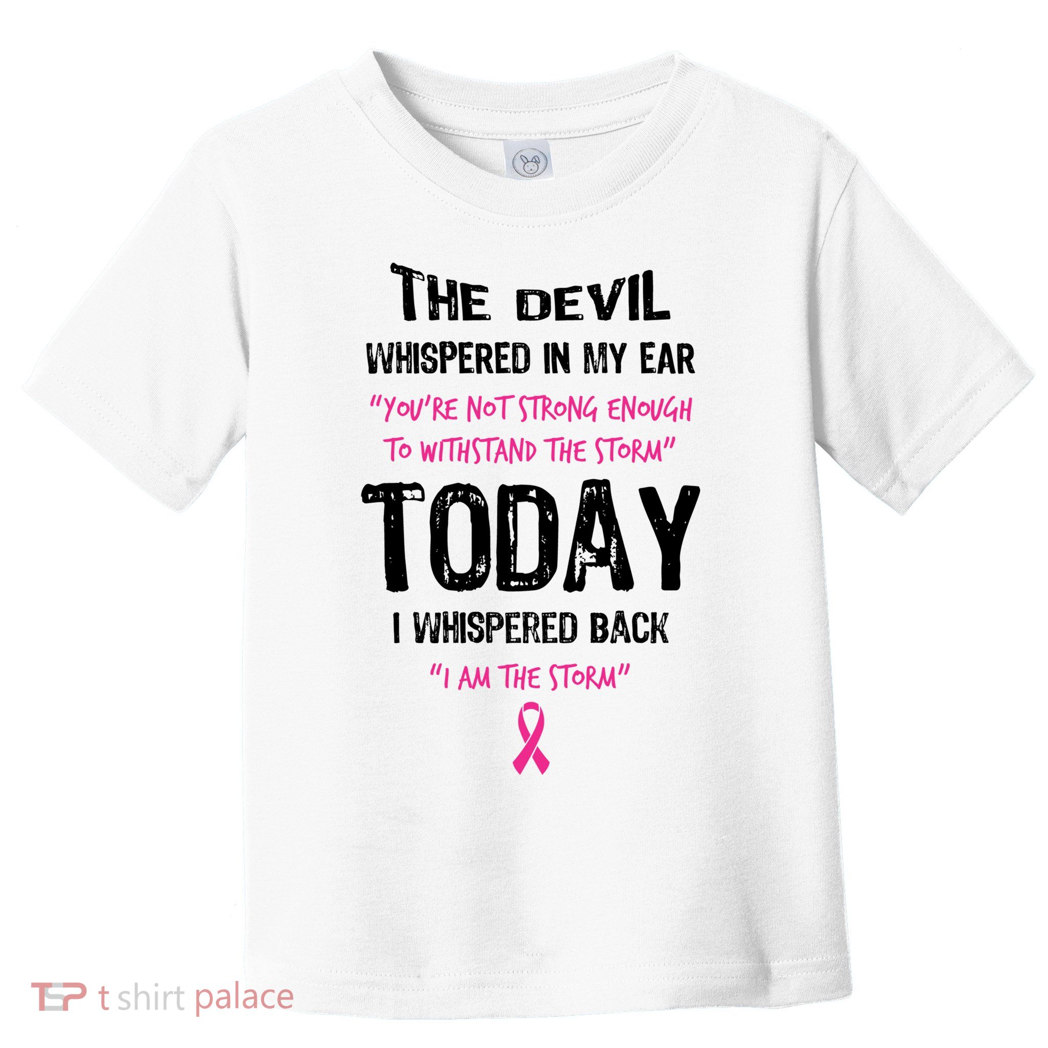 I Am The Storm Breast Cancer Quote Toddler T-Shirt
