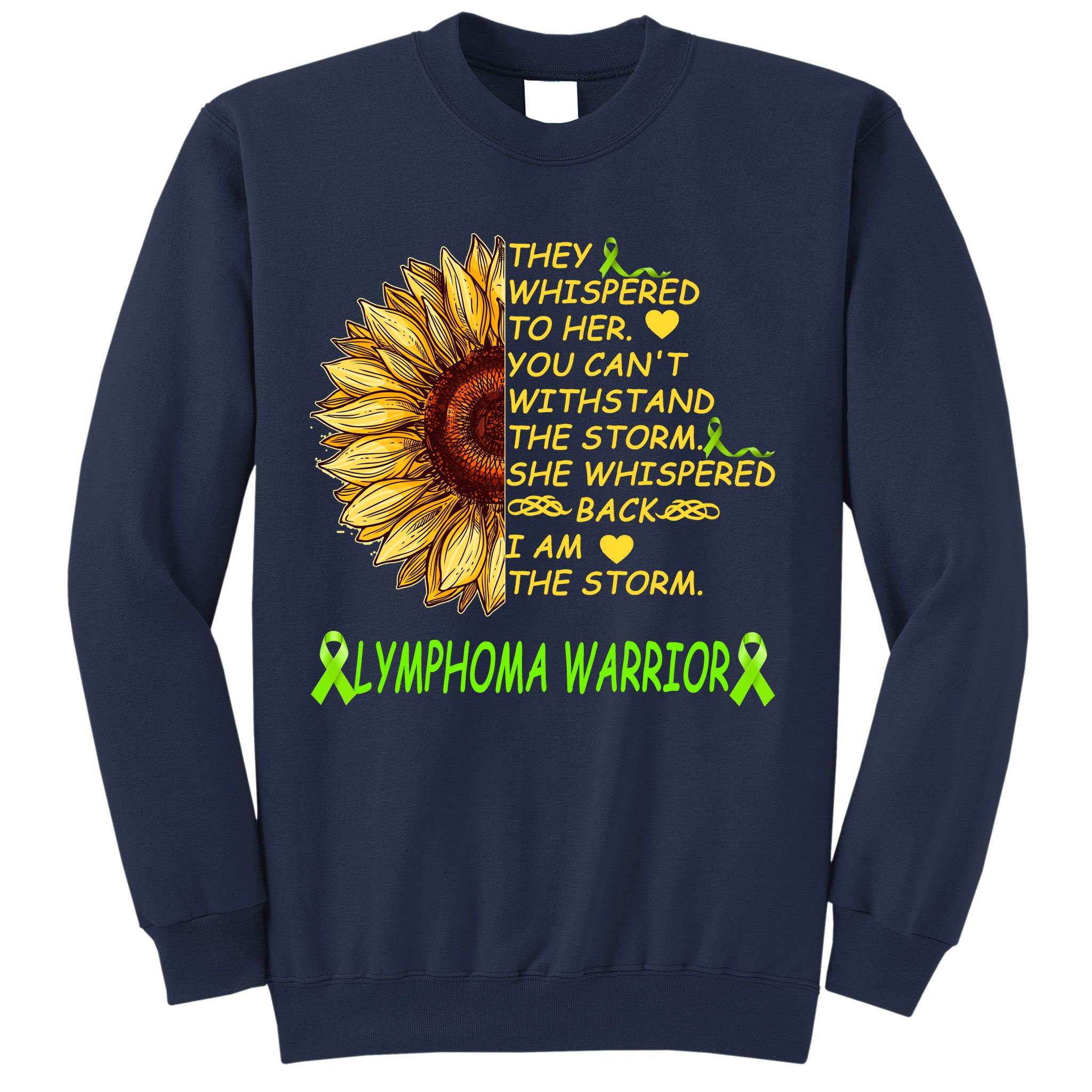 I Am The Storm Lymphoma Warrior Sweatshirt