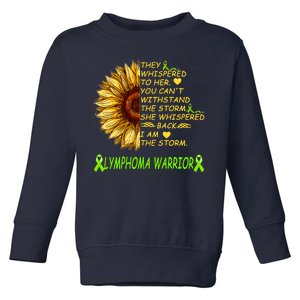 I Am The Storm Lymphoma Warrior Toddler Sweatshirt