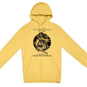 I Am The Storm Warrior Premium Pullover Hoodie