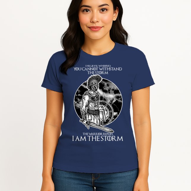 I Am The Storm Warrior Womens T-Shirt