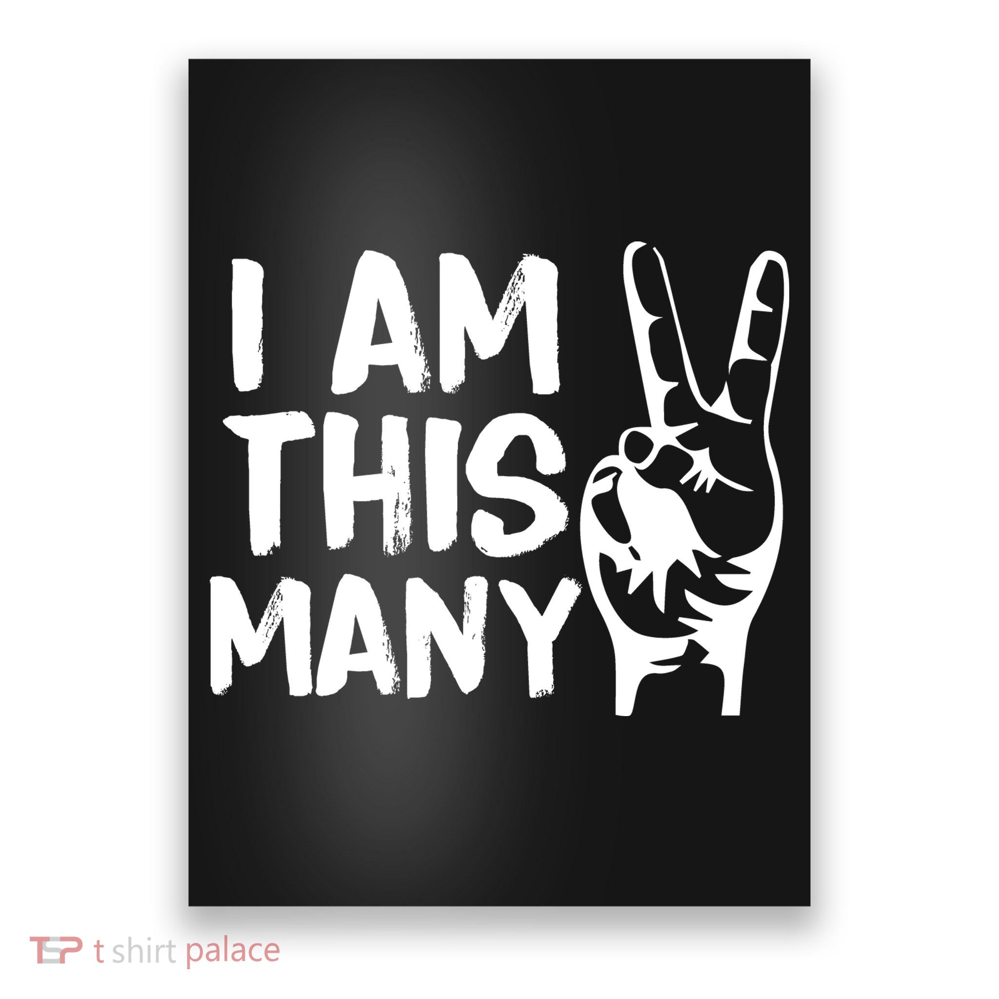 I AM This Many 2 Years Old Poster