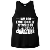 I Am Too Emotionally Attached to Fictional Characters Ladies PosiCharge Tri-Blend Wicking Tank