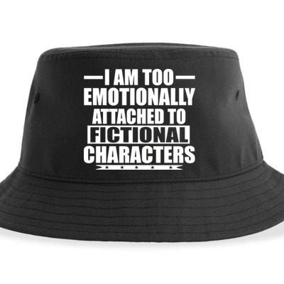 I Am Too Emotionally Attached to Fictional Characters Sustainable Bucket Hat