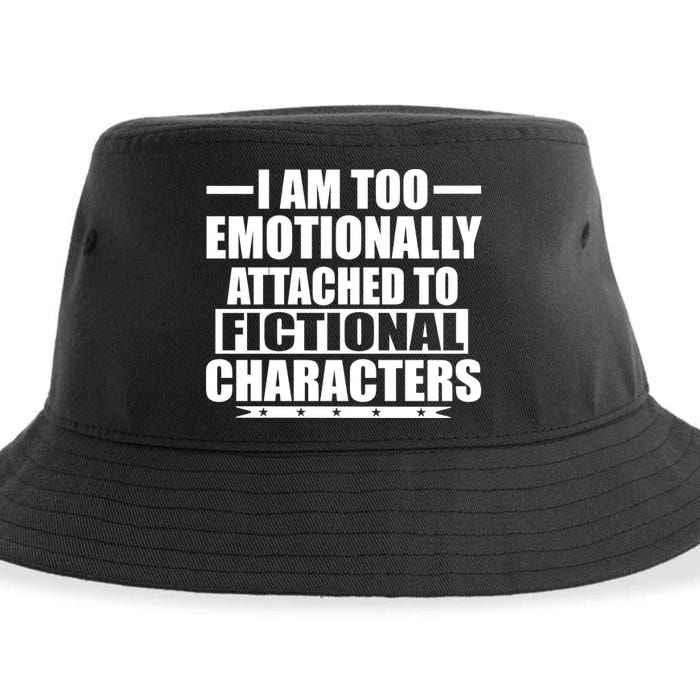 I Am Too Emotionally Attached to Fictional Characters Sustainable Bucket Hat