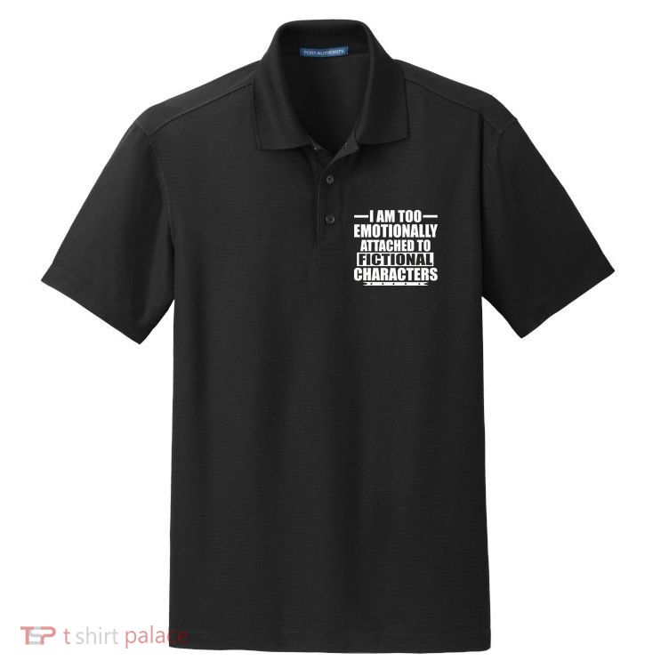 I Am Too Emotionally Attached to Fictional Characters Dry Zone Grid Polo