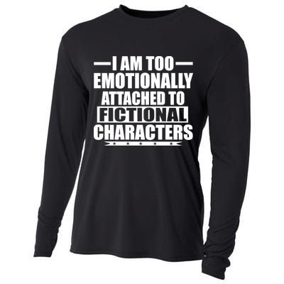I Am Too Emotionally Attached to Fictional Characters Cooling Performance Long Sleeve Crew