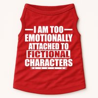 I Am Too Emotionally Attached to Fictional Characters Doggie Tank
