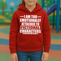 I Am Too Emotionally Attached to Fictional Characters Kids Hoodie