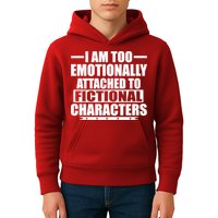 I Am Too Emotionally Attached to Fictional Characters Kids Hoodie