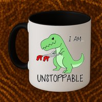 I Am Unstoppable Dinosaur Mug