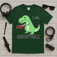 I Am Unstoppable Dinosaur T-Shirt