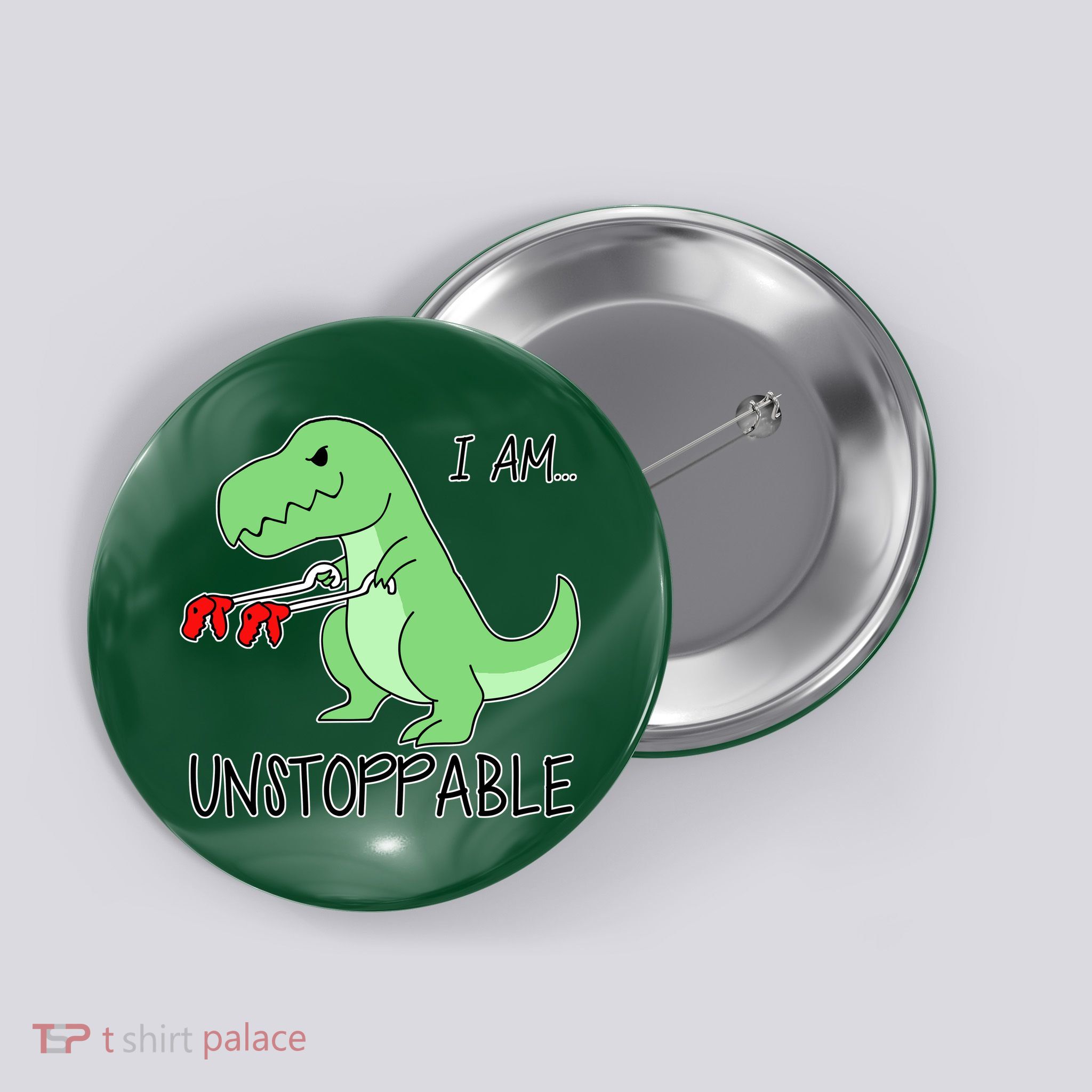 I Am Unstoppable Dinosaur Button