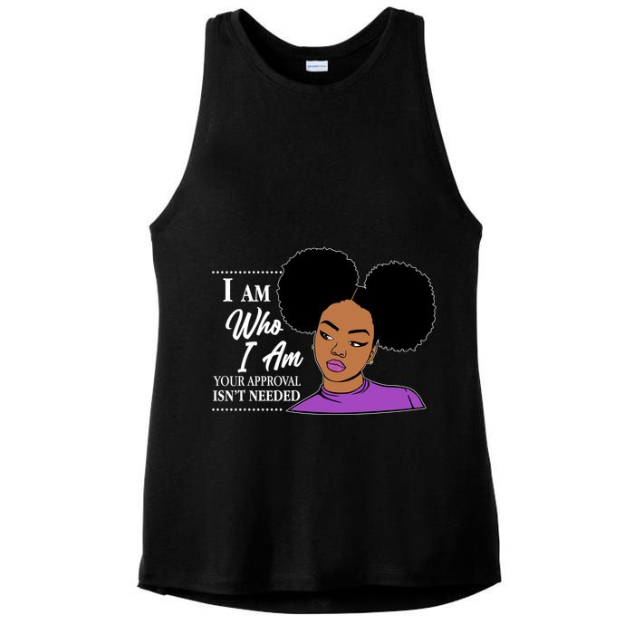 I Am Who I Am Your Approval Isn't Needed Ladies PosiCharge Tri-Blend Wicking Tank