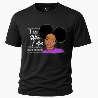 I Am Who I Am Your Approval Isn't Needed Performance Shirt