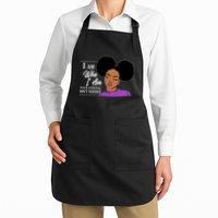 I Am Who I Am Your Approval Isn't Needed Apron