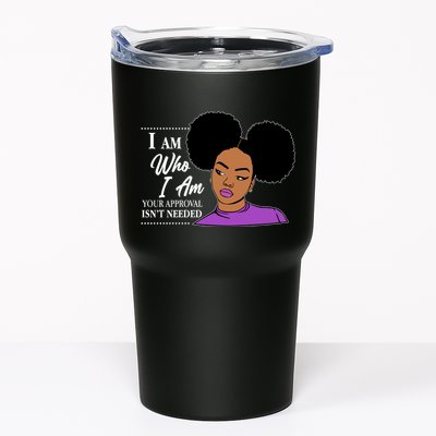 I Am Who I Am Your Approval Isn't Needed Tumbler