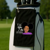 I Am Who I Am Your Approval Isn't Needed Golf Towel