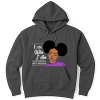 I Am Who I Am Your Approval Isn't Needed Hoodie