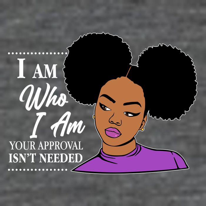I Am Who I Am Your Approval Isn't Needed T-Shirt