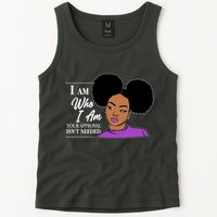I Am Who I Am Your Approval Isn't Needed Tank Top