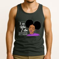 I Am Who I Am Your Approval Isn't Needed Tank Top