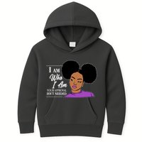 I Am Who I Am Your Approval Isn't Needed Kids Hoodie