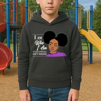 I Am Who I Am Your Approval Isn't Needed Kids Hoodie