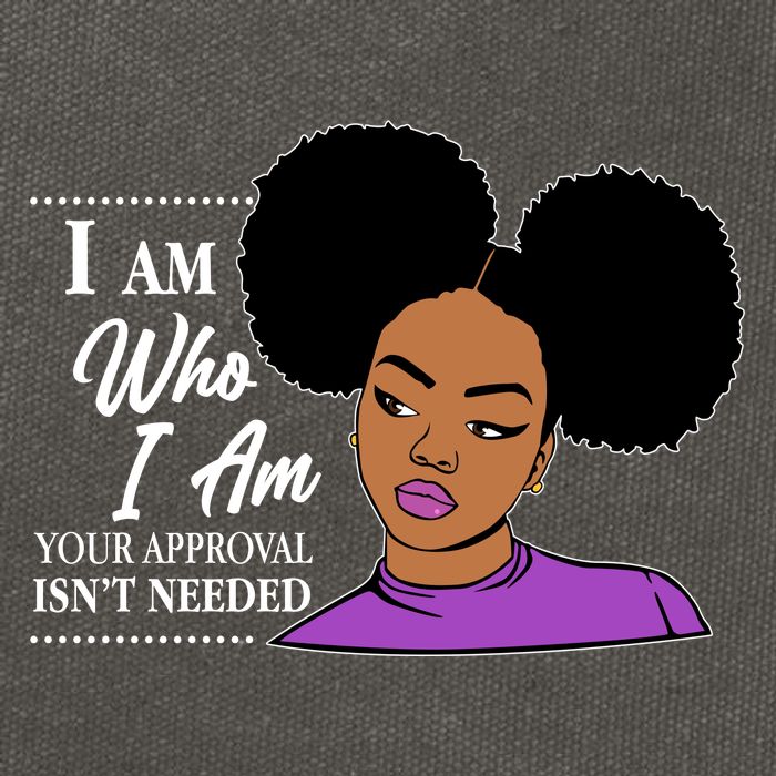 I Am Who I Am Your Approval Isn't Needed Cotton Canvas Backpack
