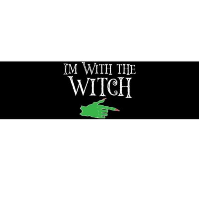 I Am With The Witch  Bumper Sticker