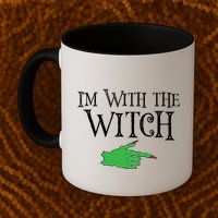 I Am With The Witch  Mug