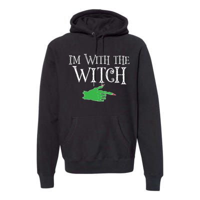 I Am With The Witch  Premium Hoodie