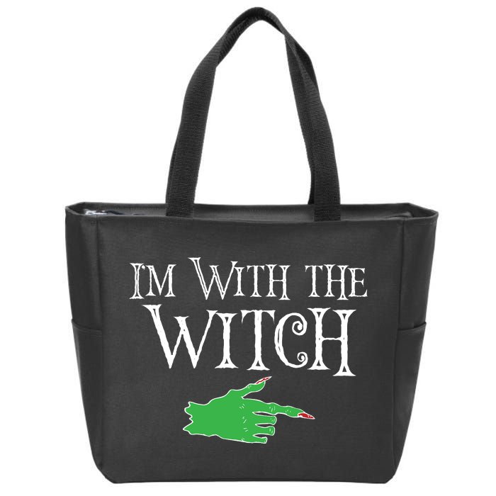 I Am With The Witch  Zip Tote Bag