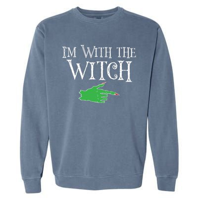 I Am With The Witch  Garment-Dyed Sweatshirt