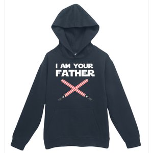 I Am Your Father Dad Lightsaber Urban Pullover Hoodie