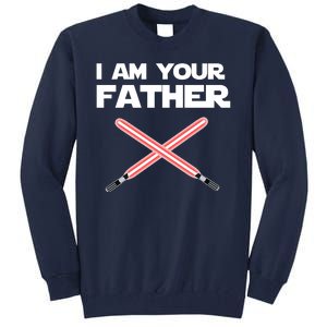 I Am Your Father Dad Lightsaber Tall Sweatshirt