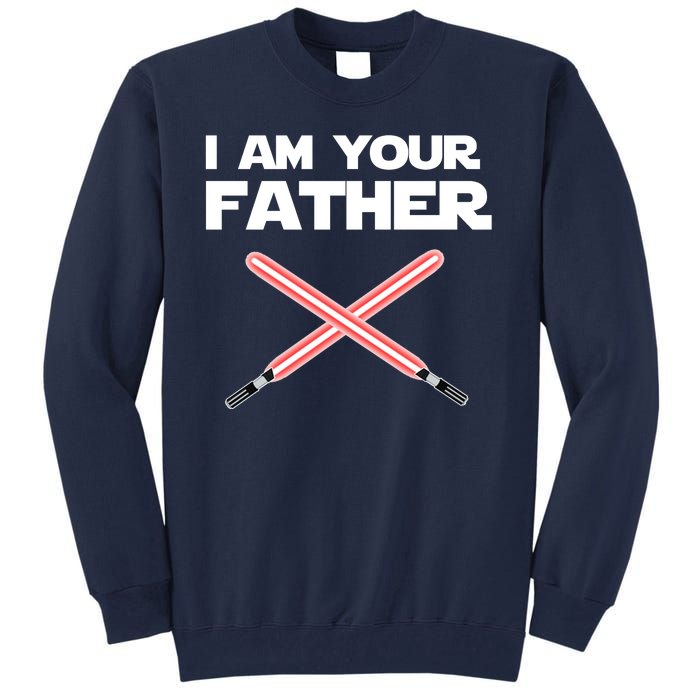 I Am Your Father Dad Lightsaber Tall Sweatshirt