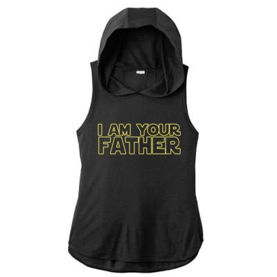 I Am Your Father Funny Dad Parody Ladies PosiCharge Tri-Blend Wicking Draft Hoodie Tank