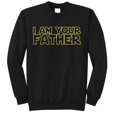 I Am Your Father Funny Dad Parody Sweatshirt