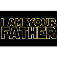 I Am Your Father Funny Dad Parody Bumper Sticker