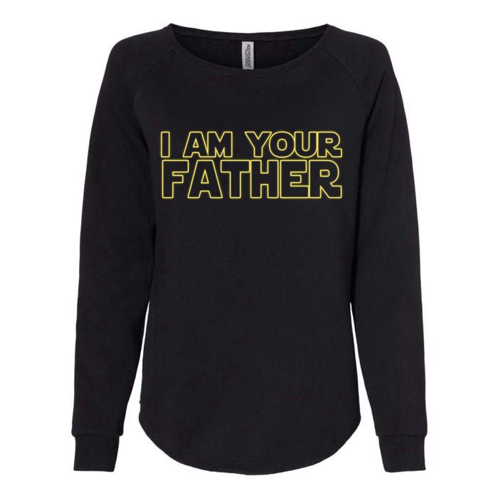 I Am Your Father Funny Dad Parody Womens California Wash Sweatshirt