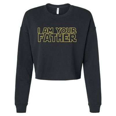 I Am Your Father Funny Dad Parody Cropped Pullover Crew