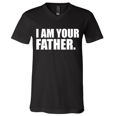 I Am Your Father Quote V-Neck T-Shirt